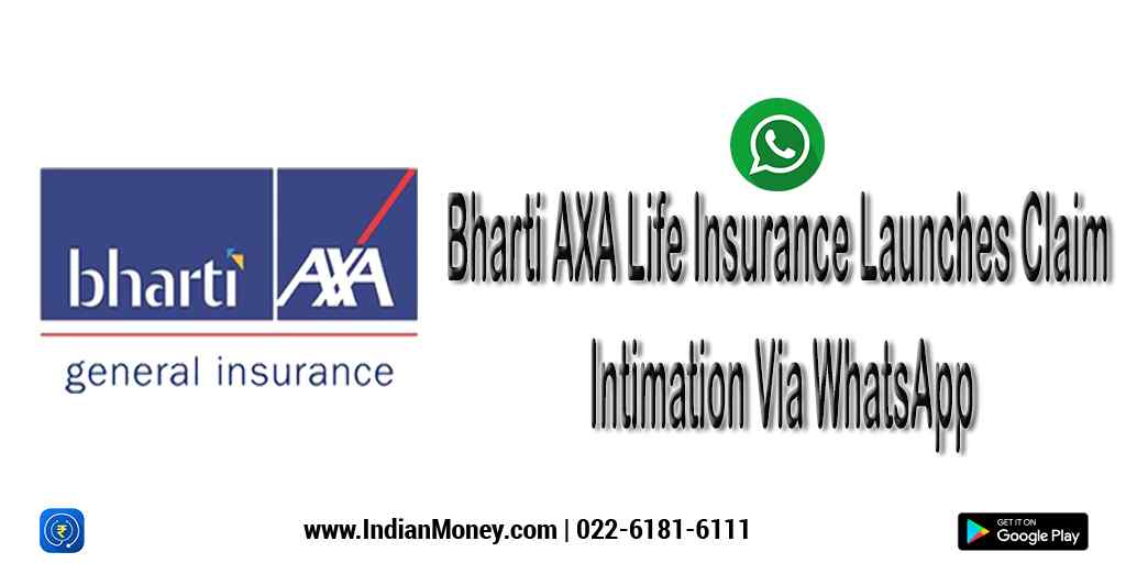 Bharti AXA Life Insurance Launches Claim Intimation Via Bharti AXA Life Insurance Launches Claim Intimation Via
