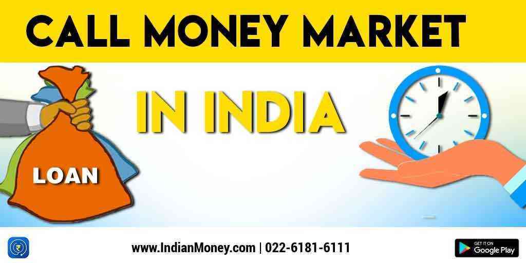 Call Money Market In India Indianmoney - 