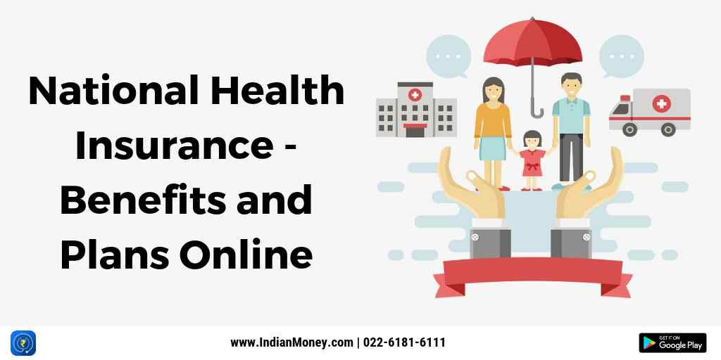 National Health Insurance Benefits And Plans Online National Health Insurance Benefits And Plans Online