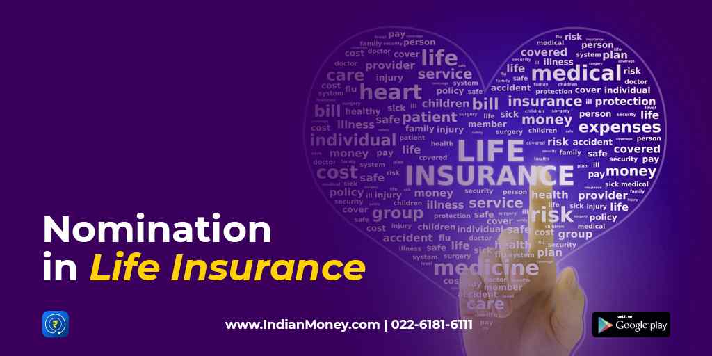 Nomination In Life Insurance | IndianMoney
