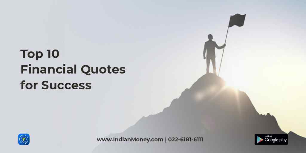 Top 10 Financial Quotes for Success | IndianMoney